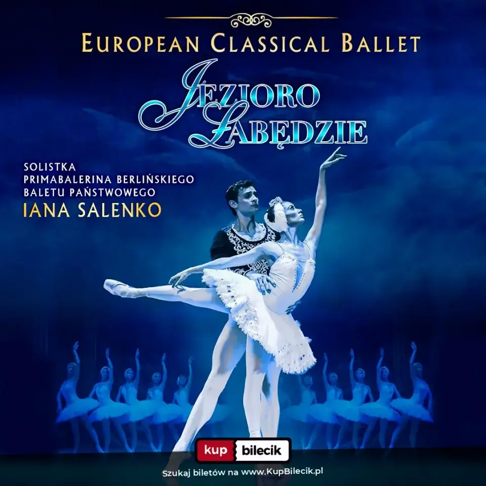 European Classical Ballet "Jezioro Łabędzie" – Balet "Dziadek do orzechów"