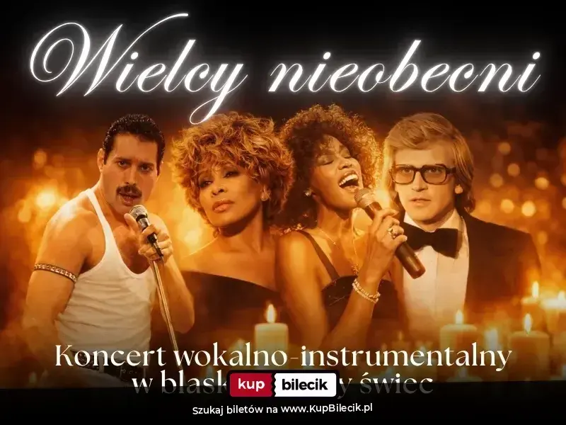 Everlight: Koncerty przy świecach – Koncert przy świecach - Wielcy nieobecni