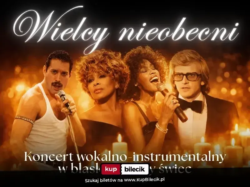 Everlight: Koncerty przy świecach – Koncert przy świecach - Wielcy nieobecni