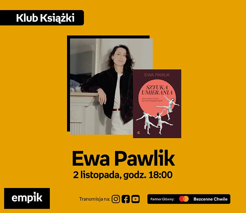 Ewa Pawlik na Targach Książki Empiku | Sztuka umierania. Jak oswoić śmierć, by nie przegapić życia