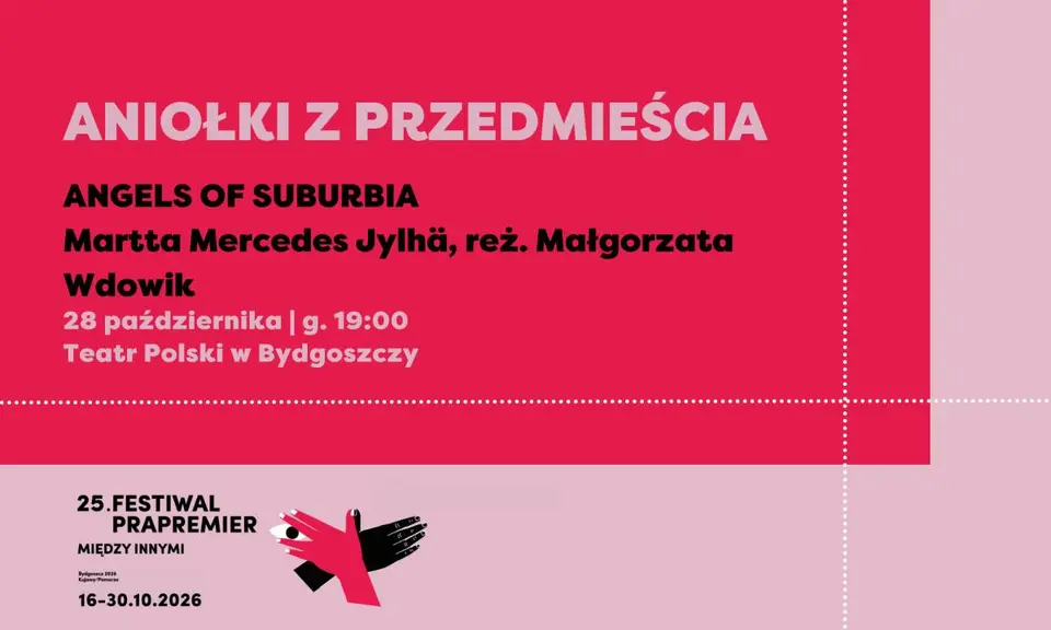 Festiwal Prapremier 2026: ANIOŁKI Z PRZEDMIEŚCIA | Martta Mercedes Jylhä