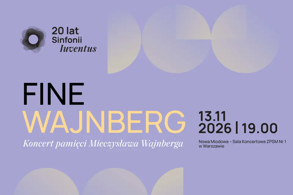 FINE | WAJNBERG. Koncert pamięci Mieczysława Wajnberga