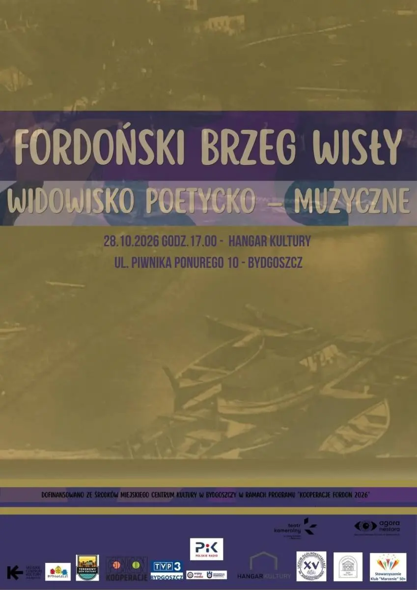 FORDOŃSKI BRZEG WISŁY - widowisko poetycko-muzyczne