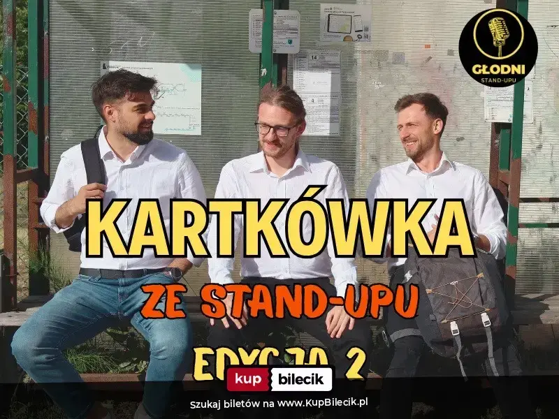 Głodni Stand-upu – Kartkówka ze Stand Upu: Edycja 2