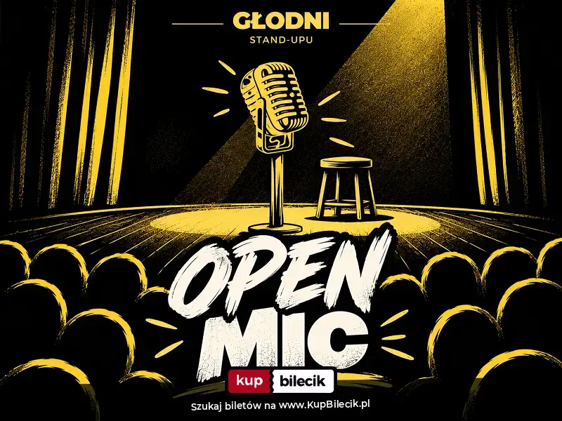 Głodni Stand-upu – OPEN MIC GŁODNYCH STAND-UPU