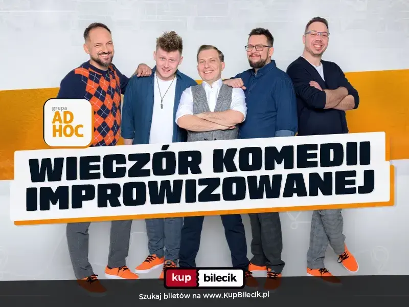 Grupa AD HOC – "Wieczór Komedii Improwizowanej"