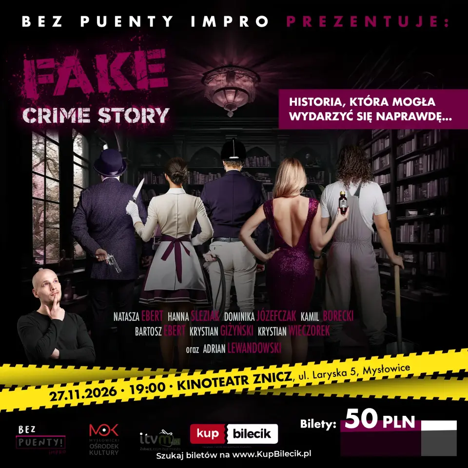 Grupa "Bez Puenty" – Fake Crime Story - kryminalny spektakl improwizowany
