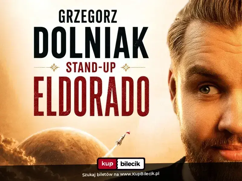 Grzegorz Dolniak stand-up "Eldorado"