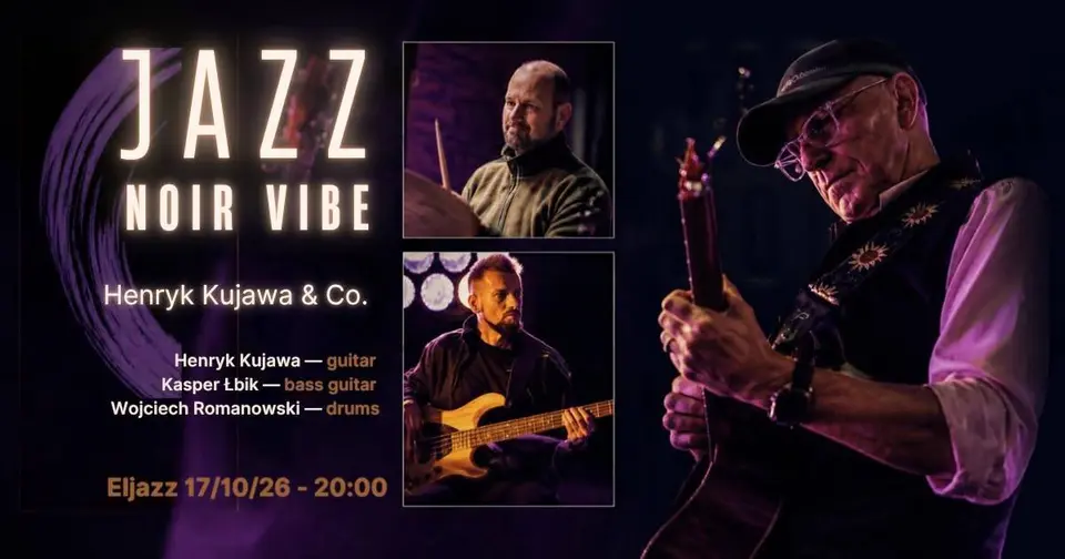 Henryk Kujawa & Co. JAZZ NOIR VIBE - koncert