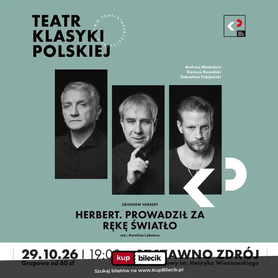 Herbert. Prowadził za rękę światło - Teatr Klasyki Polskiej