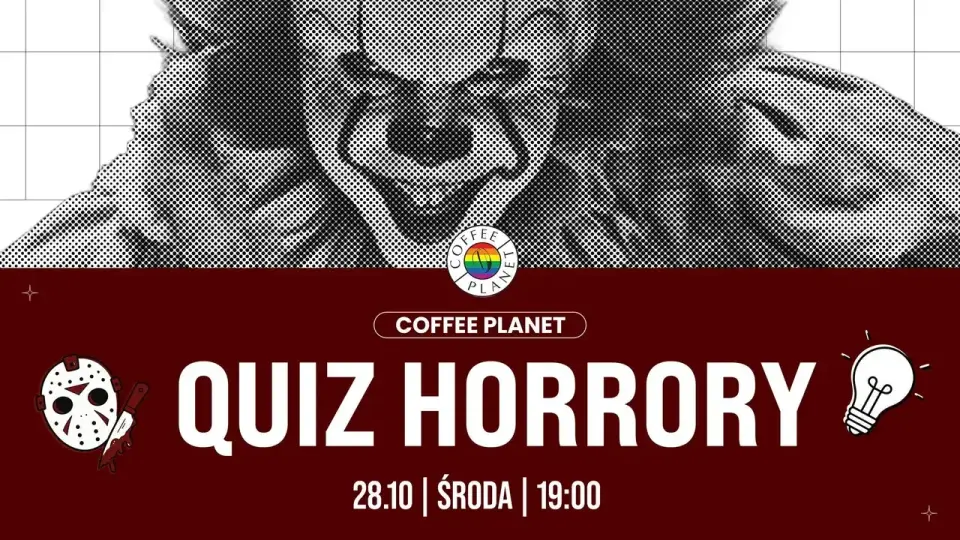 HORRORY | QUIZ w Środę w Coffee Planet