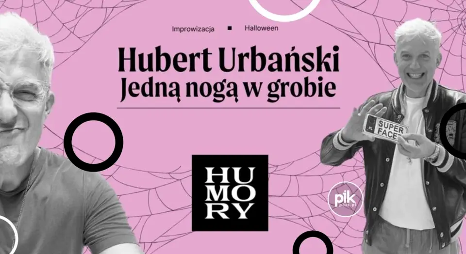 Hubert Urbański jedną nogą w grobie! Spektakl improwizowany