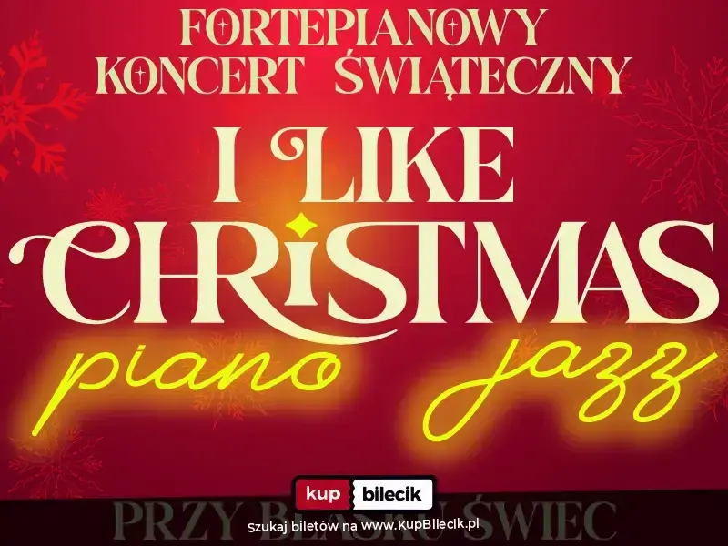 I like Christmas: Piano JAZZ przy świecach