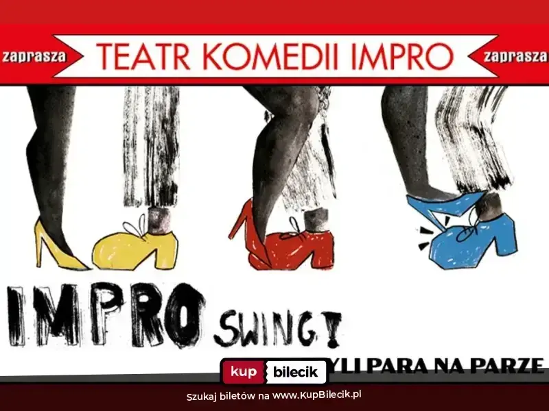 Impro Swing! Czyli para na parze – Spektakl Teatru Komedii Impro w Łodzi