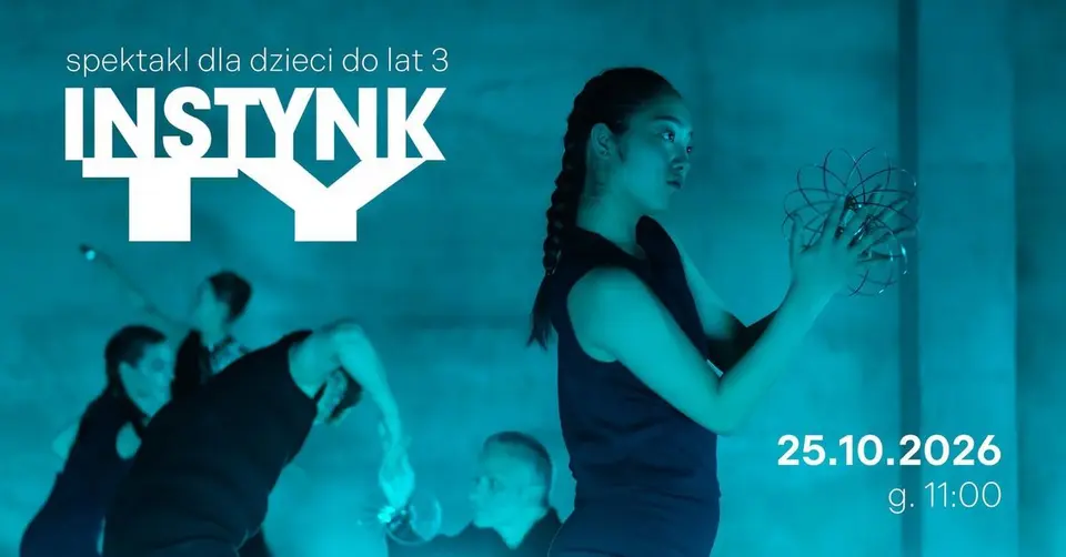 INSTYNKTY | spektakl dla bardzo małych widzów w MOKu