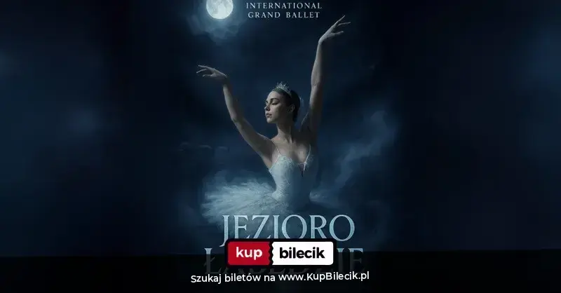 International Grand Ballet - Jezioro Łabędzie