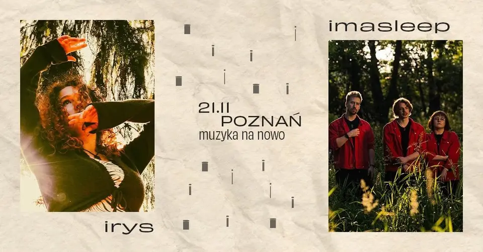 irys i imasleep | muzyka na nowo | POZNAŃ
