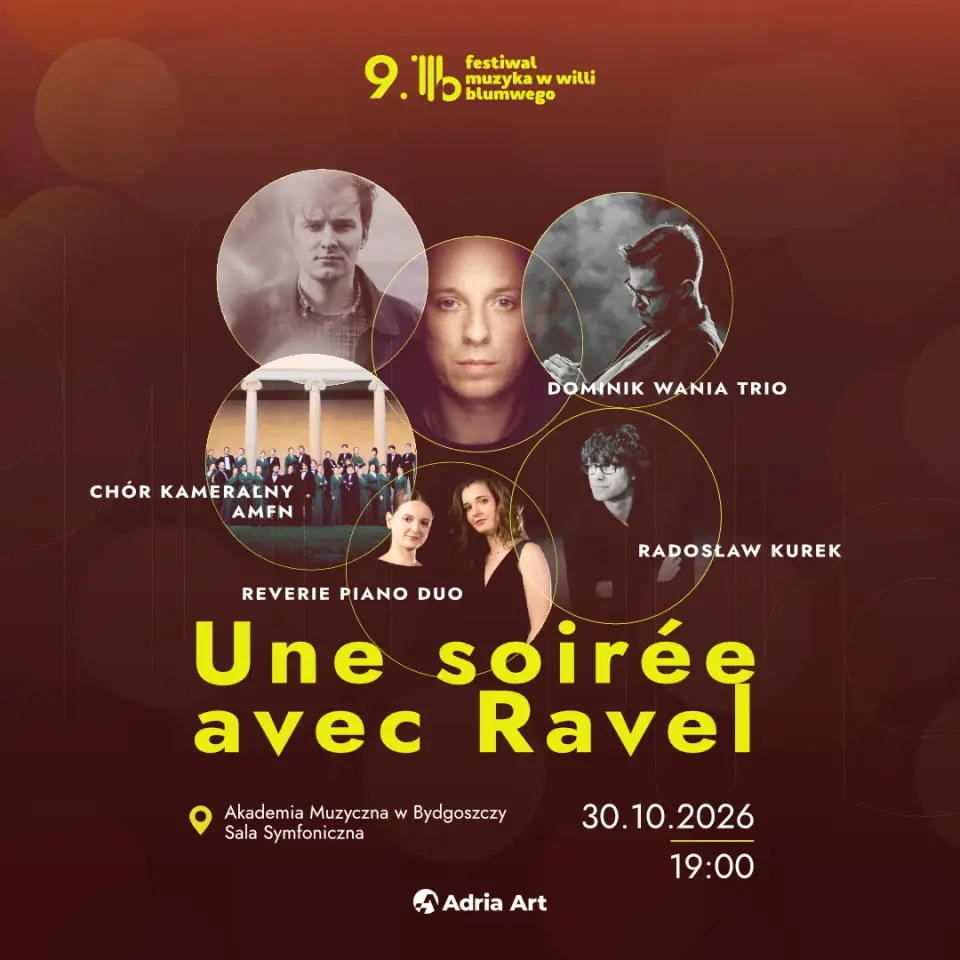 IX Festiwal Muzyka w Willi Blumwego: Une soirée avec Ravel