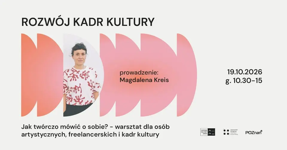 Jak twórczo mówić o sobie? - warsztaty I Rozwój Kadr Kultury