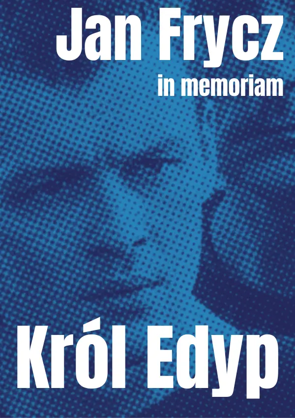 Jan Frycz in memoriam: Król Edyp