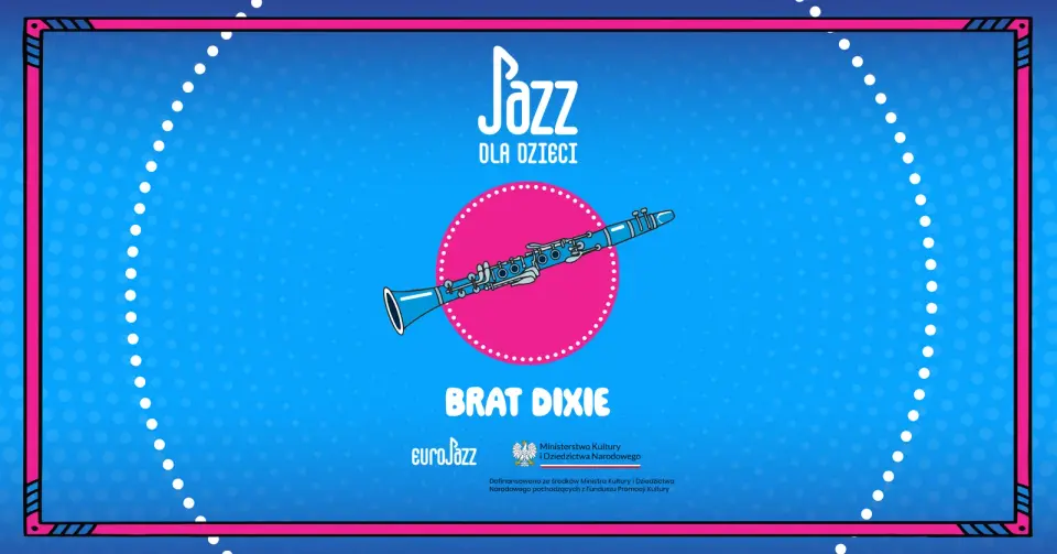 Jazz dla dzieci | Brat Dixie – klarnet