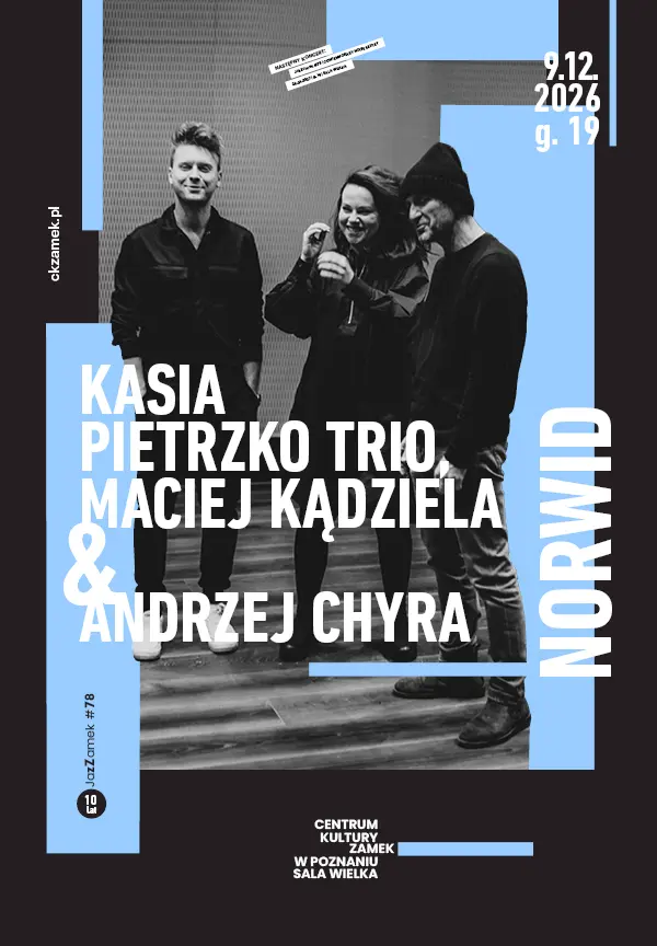 JazZamek #78 | Kasia Pietrzko Trio, Maciej Kądziela & Andrzej Chyra – Norwid