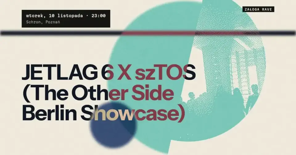 JETLAG 6 X szTOS (The Other Side Berlin Showcase)