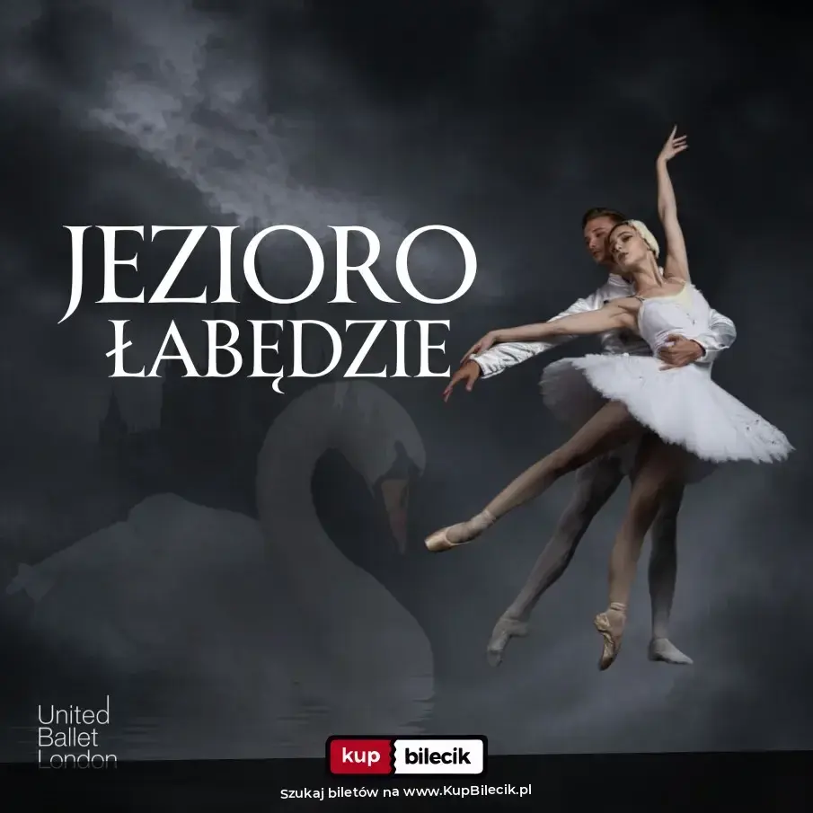 Jezioro łabędzie - United Ballet London