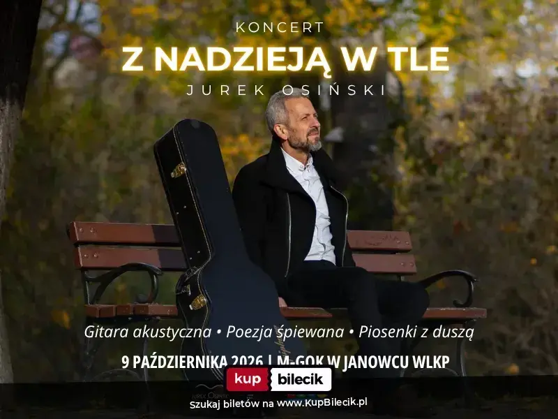 Jurek Osiński – Koncert "Z Nadzieją w Tle"