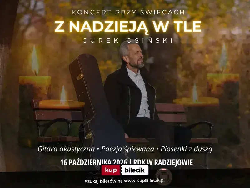 Jurek Osiński – Koncert "Z Nadzieją w Tle"