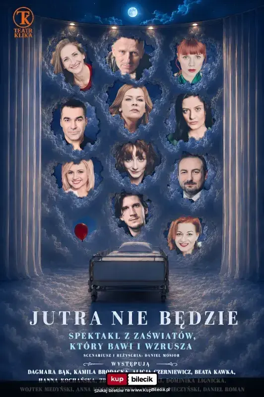Jutra nie będzie – Teatr Klika