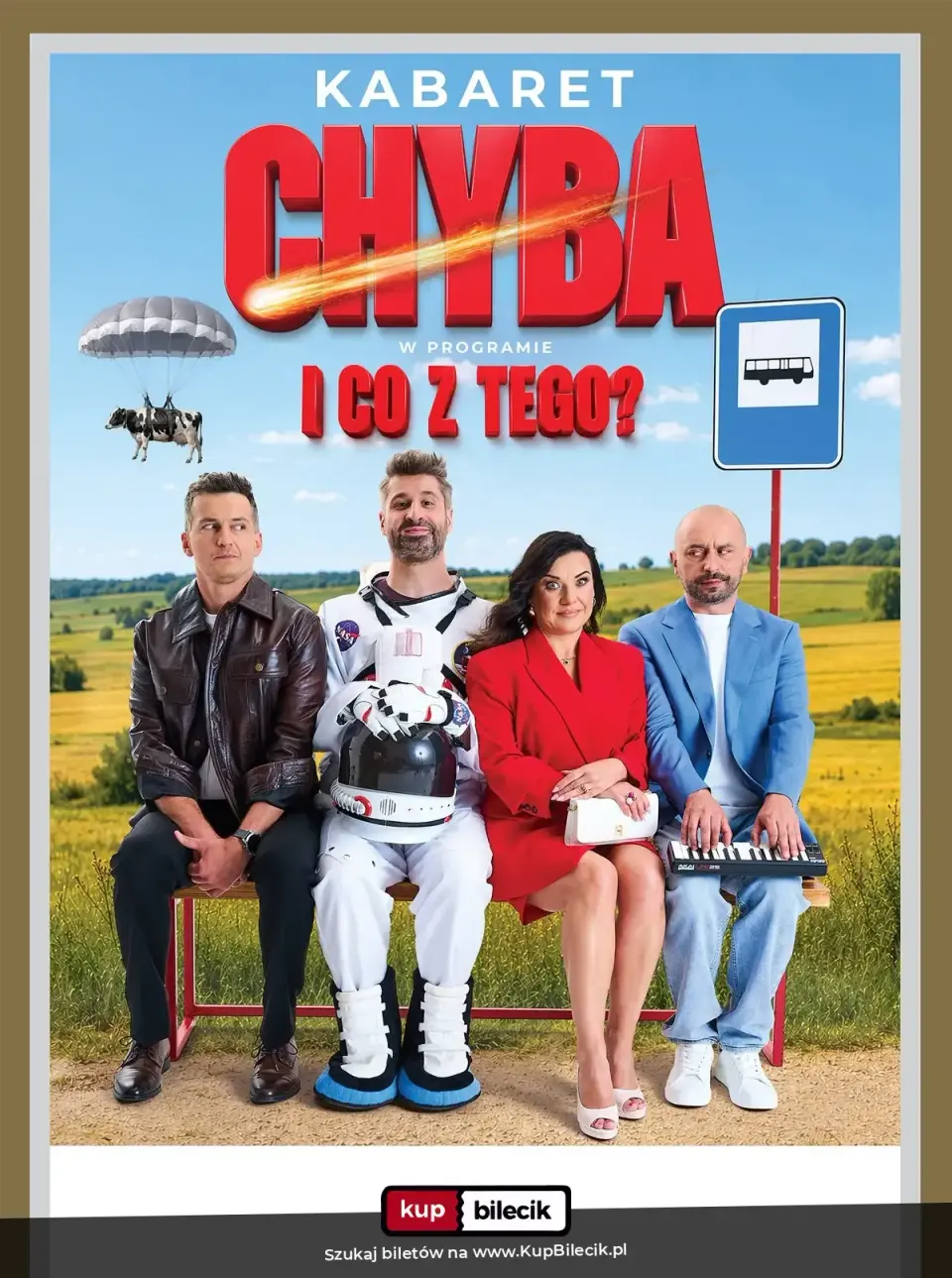 Kabaret Chyba "I co z tego?" - PREMIEROWY PROGRAM