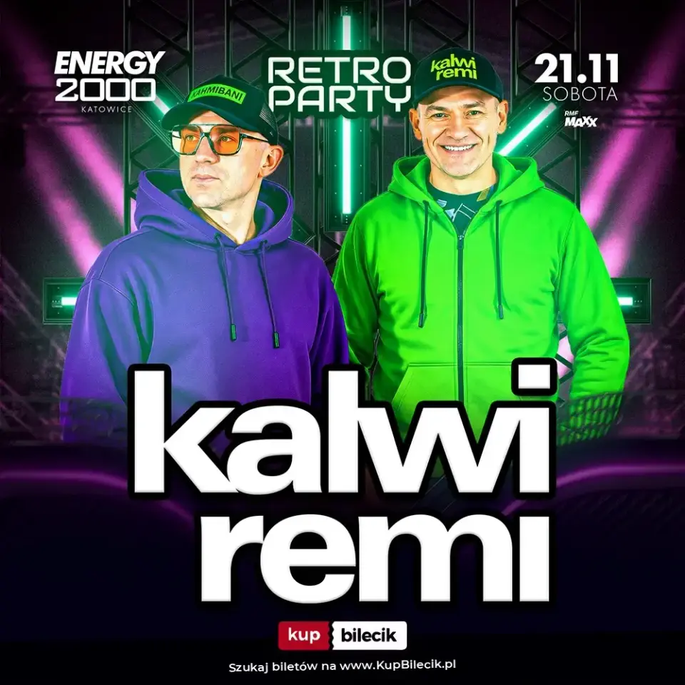 KALWI & REMI 21.11 ★ RETRO PARTY ★ ENERGY 2000 KATOWICE