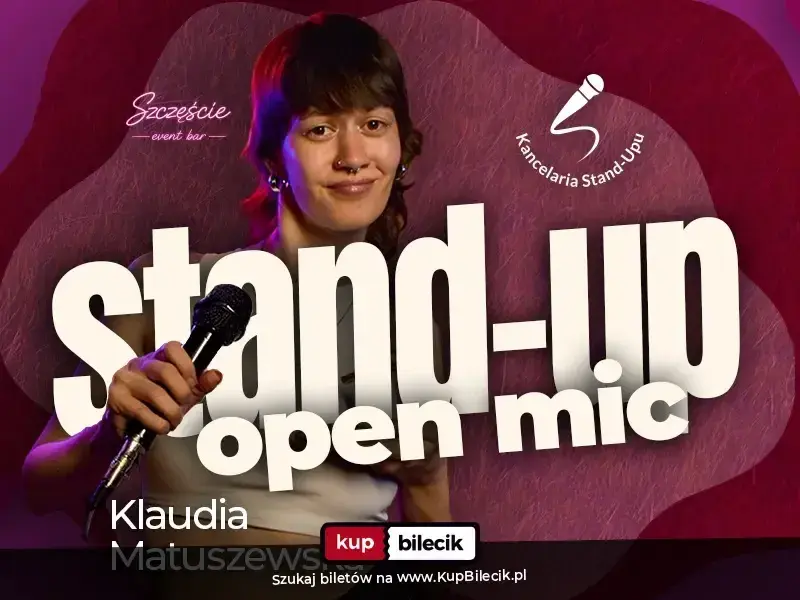 Kancelaria Stand-Upu – Stand-Up open mic z Klaudią Matuszewską