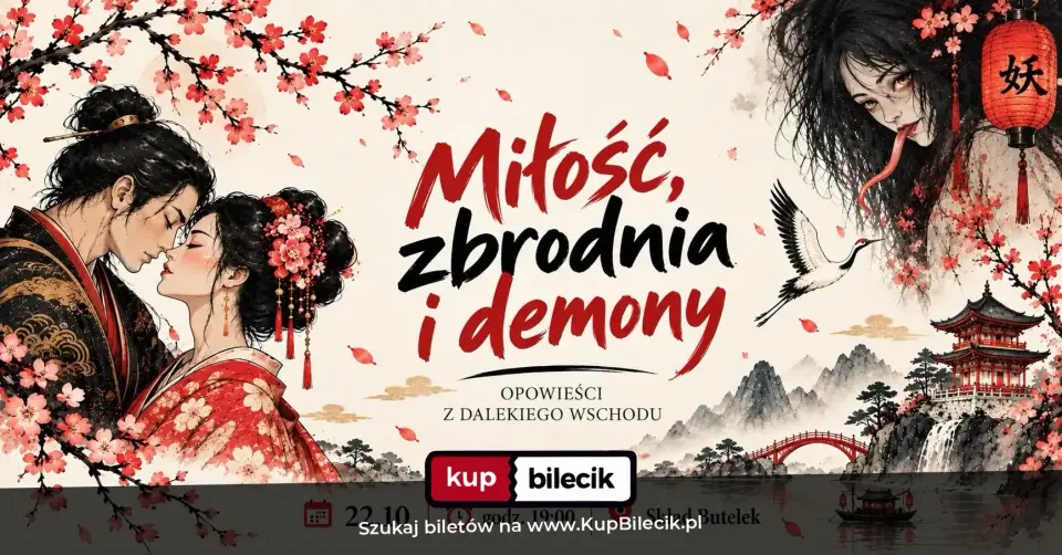 Karawana opowieści – MIŁOŚĆ, ZBRODNIA i DEMONY. Opowieści z Dalekiego Wschodu