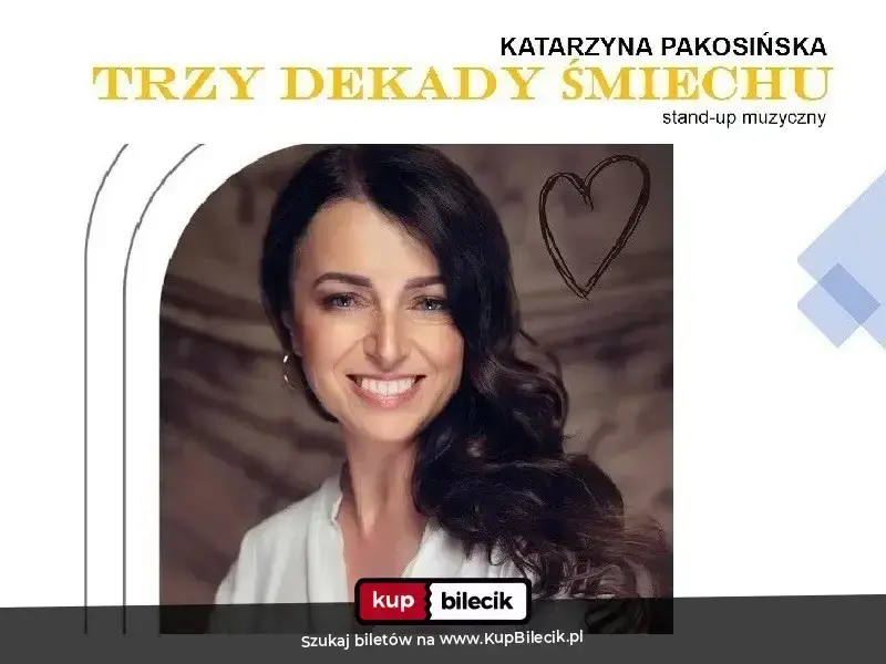 Katarzyna Pakosińska - Trzy Dekady Śmiechu