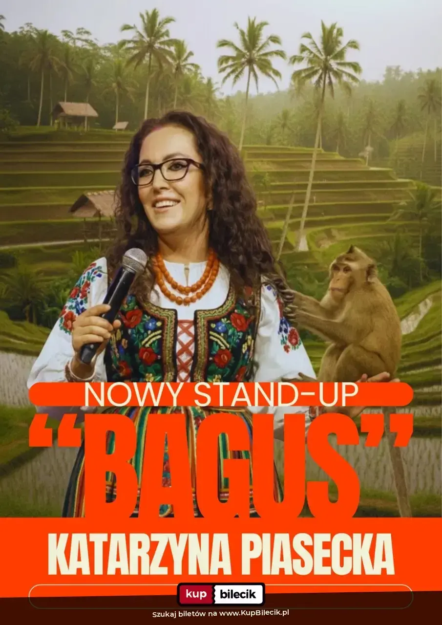 Katarzyna Piasecka stand-up – Nowy program stand-up "BAGUS"