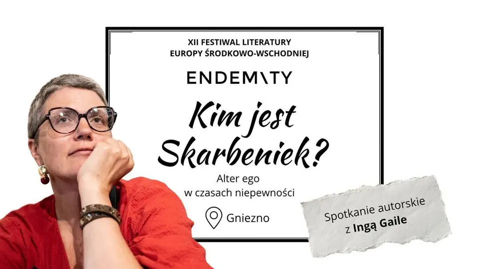Kim jest Skarbeniek? Alter ego wobec niepewności. Spotkanie autorskie z Ingą Gaile
