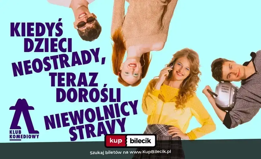 Klub Komediowy – Kiedyś dzieci Neostrady, teraz dorośli niewolnicy Stravy