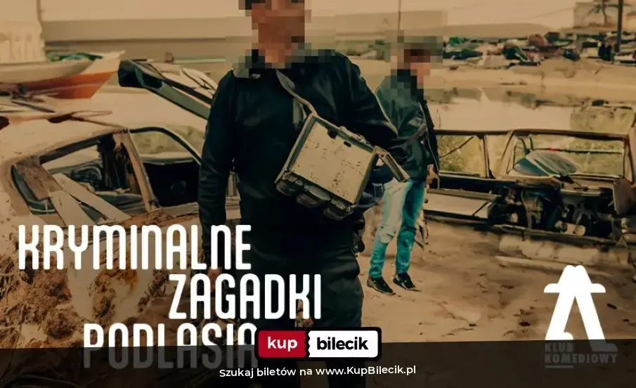 Klub Komediowy – Kryminalne zagadki Podlasia - spektakl improwizowany