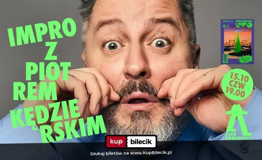 Klub Komediowy – "Warszawskie UFO" - impro z Piotrem Kędzierskim
