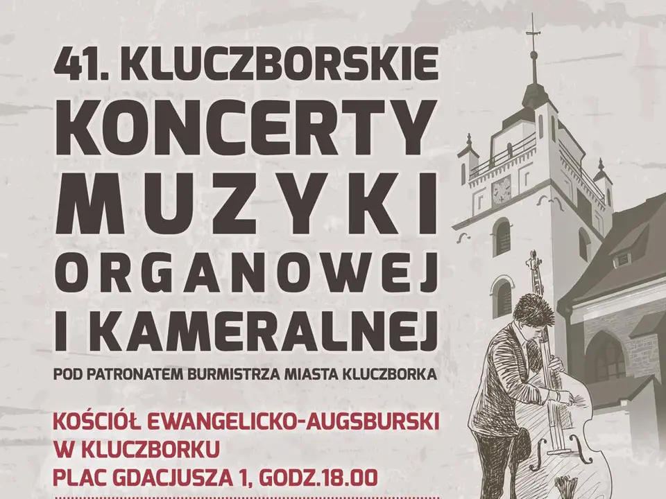 KLUCZBORK | 41 KLUCZBORSKIE KONCERTY MUZYKI ORGANOWEJ I KAMERALNEJ