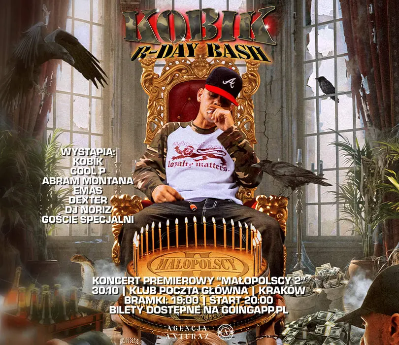 KOBIK BDAY BASH/KONCERT PREMIEROWY „MAŁOPOLSCY 2” +GOŚCIE