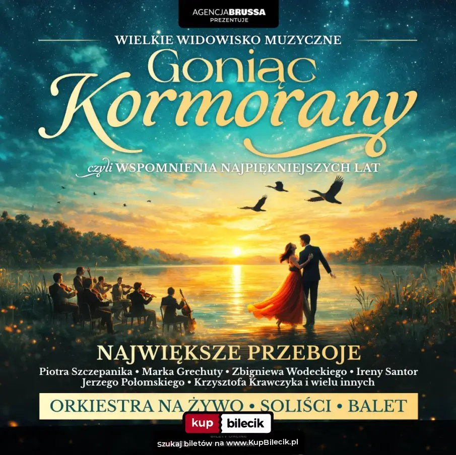 Koncert "Goniąc Kormorany" – Goniąc Kormorany - wspomnienia najpiekniejszych lat