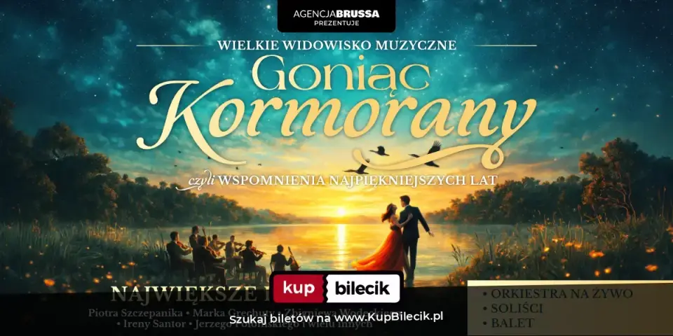Koncert "Goniąc Kormorany" – Goniąc Kormorany - wspomnienia najpiekniejszych lat