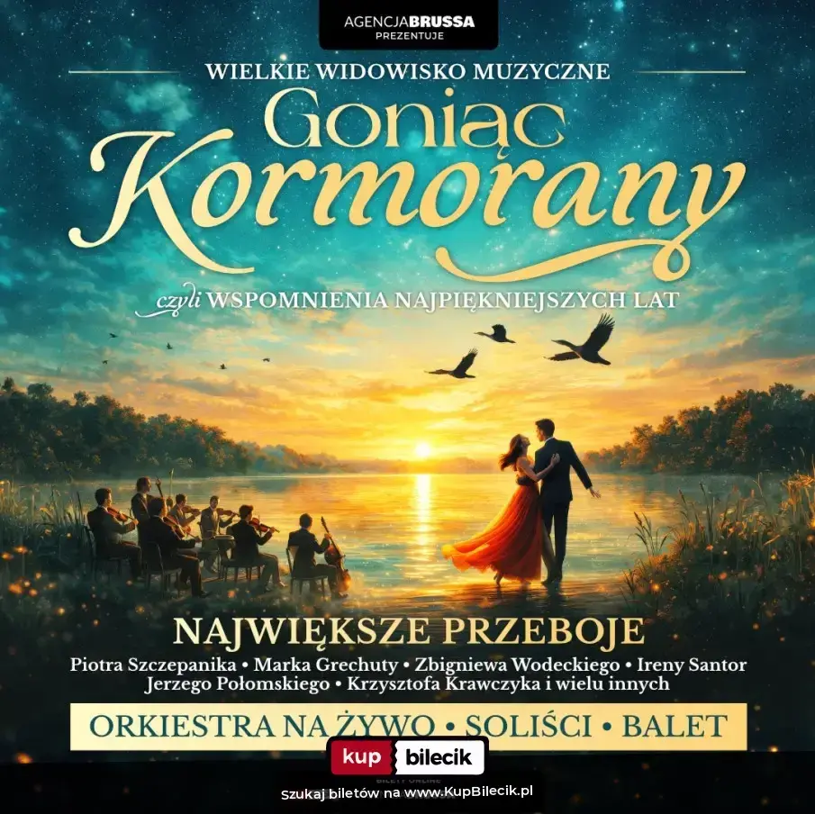 Koncert "Goniąc Kormorany" – Goniąc Kormorany - wspomnienia najpiekniejszych lat