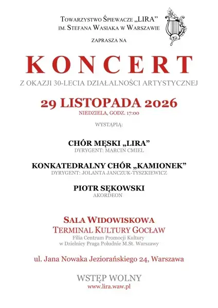 Koncert Jubileuszowy z okazji 30-lecia Towarzystwa Śpiewaczego "Lira"