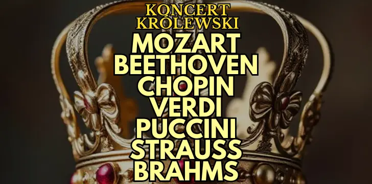 Koncert Królewski - Majestat Klasyki