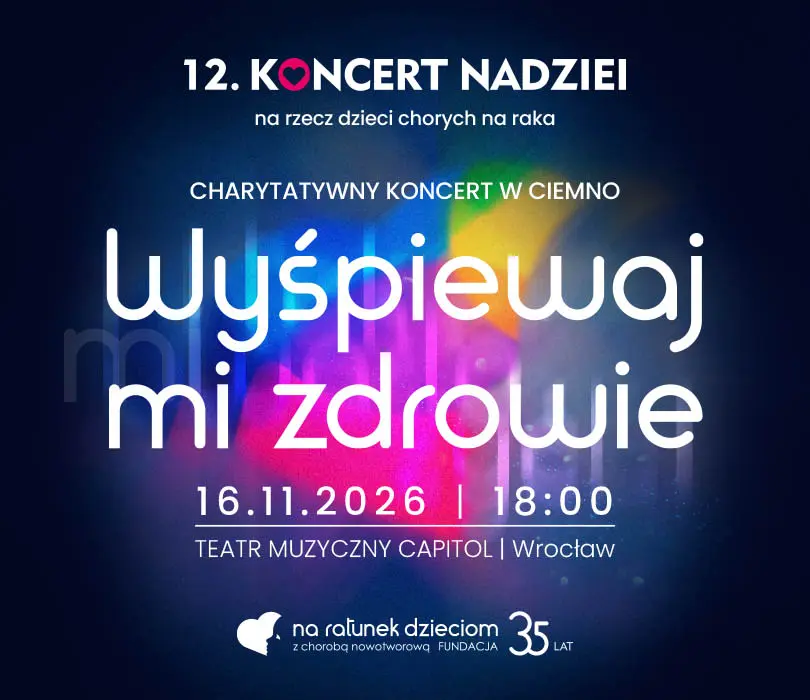 Koncert Nadziei 2026 "Wyśpiewaj mi zdrowie". Pierwszy w Polsce charytatywny koncert w ciemno