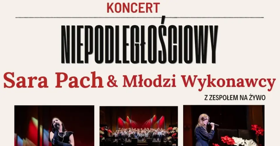 Koncert niepodległościowy - Sara Pach & Młodzi Wykonawcy